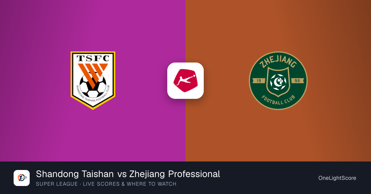 Shandong Taishan vs Zhejiang Professional live score, updates and where ...