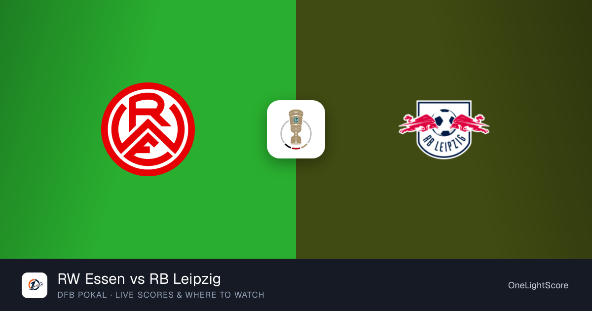 RW Essen vs RB Leipzig live score, updates and where to watch
