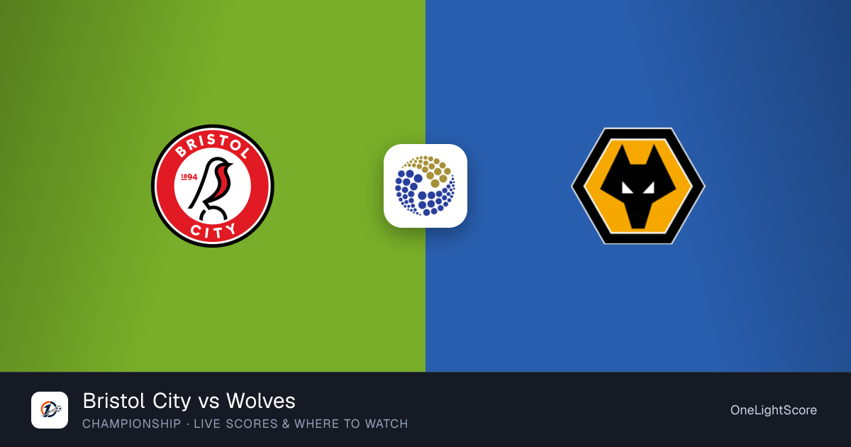 Bristol City vs Wolves — live score, TV channel & where to watch ...