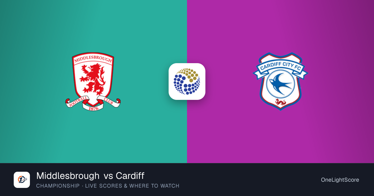 Middlesbrough vs Cardiff: kick-off time, TV channel and live stream