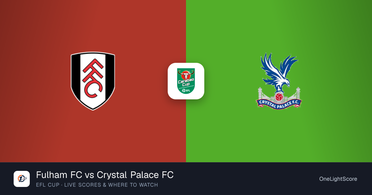 Fulham FC vs Crystal Palace FC live score, updates and where to watch
