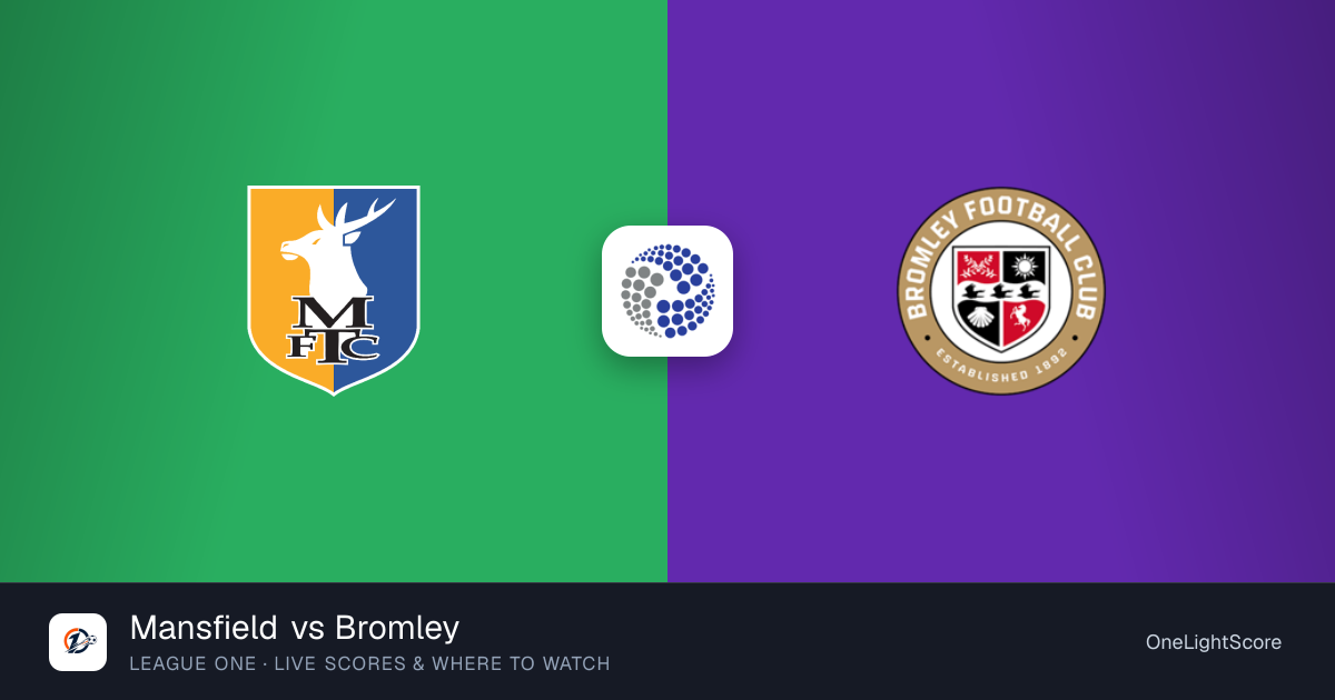 Mansfield vs Bromley live score, updates and where to watch