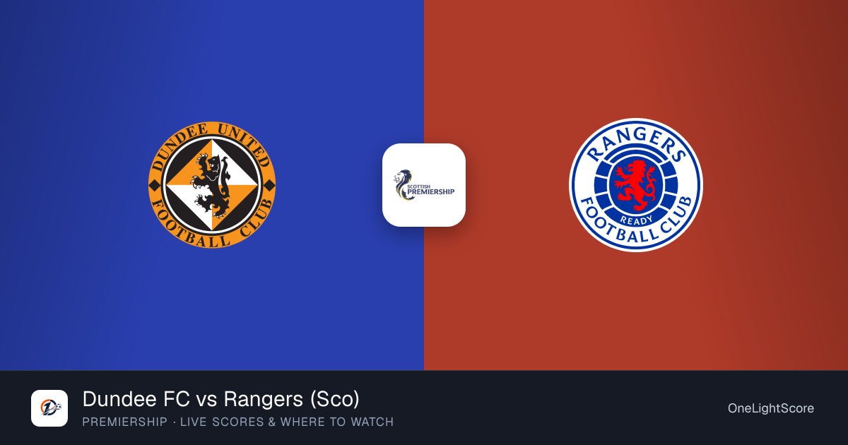 Dundee FC vs Rangers (Sco) — live score, TV channel & where to watch ...